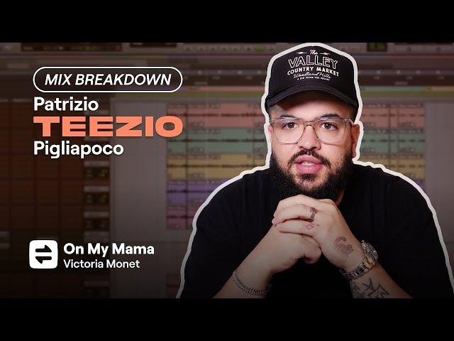 Teezio: Victoria Monét - "On My Mama" - Mix Breakdown