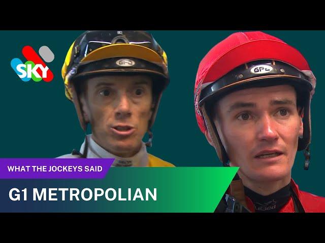 G1 THE METROPOLITAN | WHAT THE JOCKEYS SAID