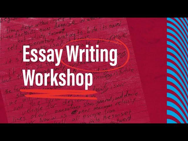 Essay Writing Workshop 2023