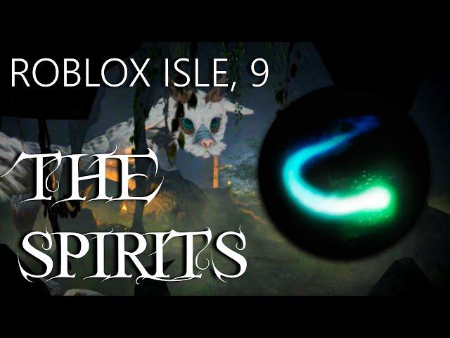 How to get The Spirits Badge Roblox Isle 9 UPDATE