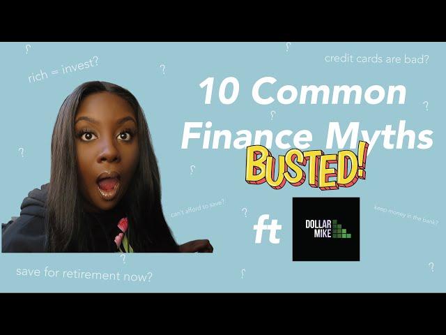 10 COMMON FINANCE MYTHS BUSTED FT DOLLARMIKE | Pennies To Pounds TV