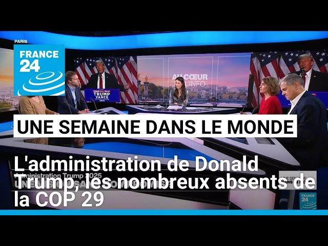 L'administration et les premiers contacts de Donald Trump, les nombreux absents de la COP 29