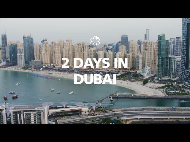 2 Days In Dubai