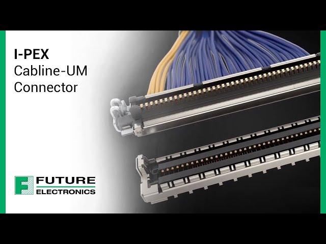 I-PEX's Cabline-UM Connector