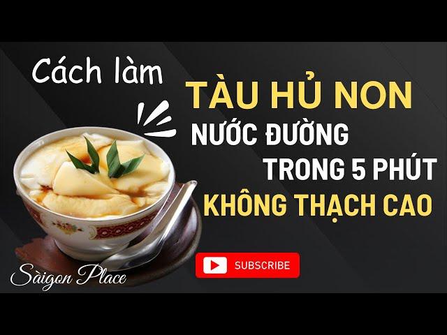 Cách làm tàu hủ non nước đường từ sửa trong 5 phút @SaigonPlace