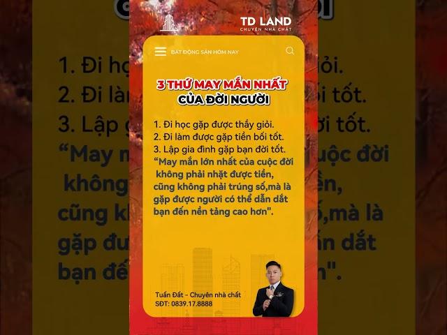 3 thứ may mắn nhất của đời người. #tuandat #tdland #batdongsandongtien #batdongsanhanoi #dautubatdon