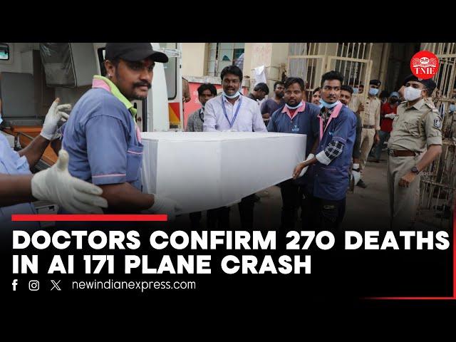 270 bodies brought to Ahmedabad Civil Hospital from plane crash site so far: Doctors