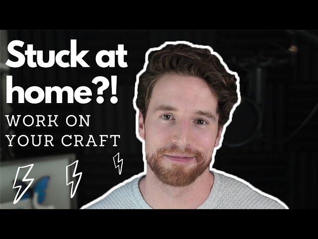 5 Ways to Improve Your Acting From Home | Acting Tips