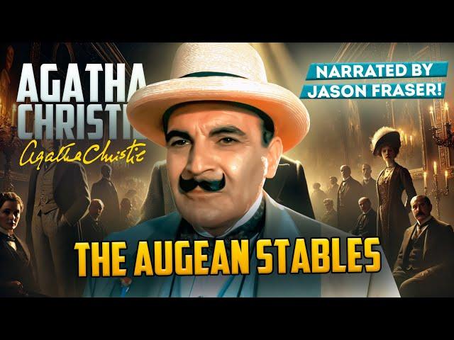 AGATHA CHRISTIE - THE AUGEN STABLES | Narrated by Jason Fraser | Detective Tales