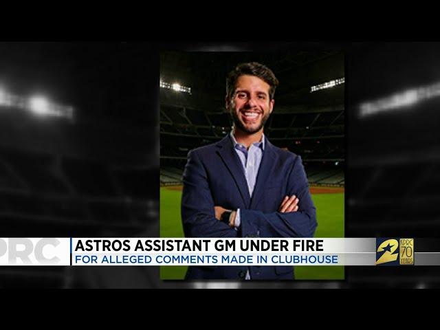 Astros assistant GM under fire for alleged comments made in clubhouse