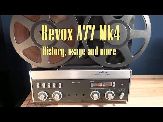 The Revox A77 Mk4 (Dolby) and it's history