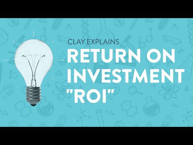 Return On Investment ("ROI")