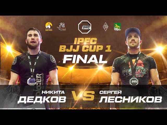 Никита Дедков vs Сергей Лесников IPFC BJJ CUP1