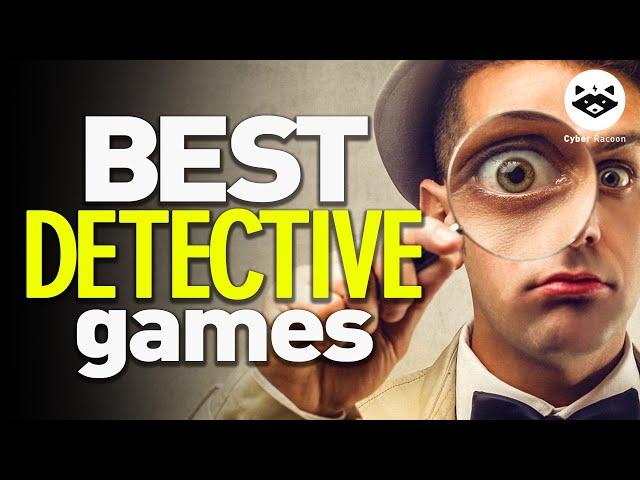 Best 22 Detective Games on PS, XBOX, PC