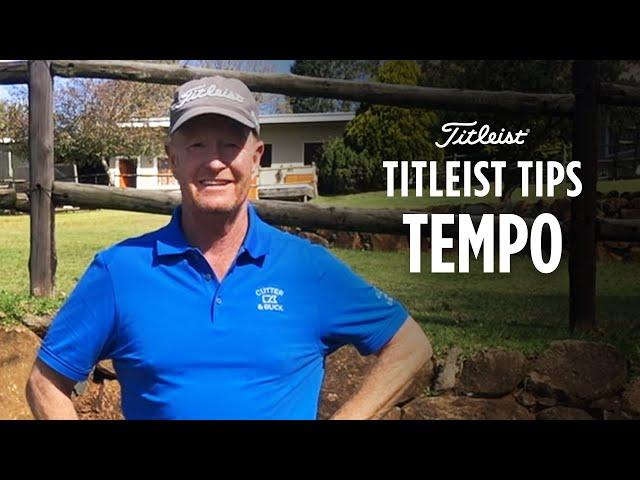 Titleist Tips - Tempo | Jamie Gough