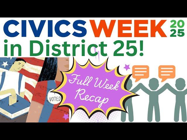 Celebrating Civics Week 2025 in District 25 - Full Recap