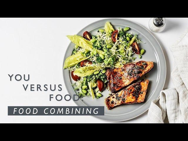 A Dietitian Breaks Down Food Combining | You Versus Food | Well+Good