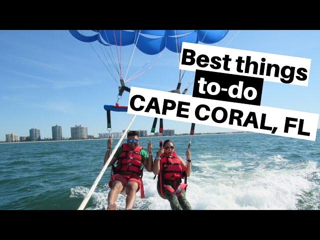 10 Things to do in Cape Coral, Florida [Full VLOG Tour]