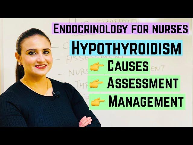 Endocrinology Made easy for nurses|| Hypothyroidism|| Causes, Assessment, Nursing management