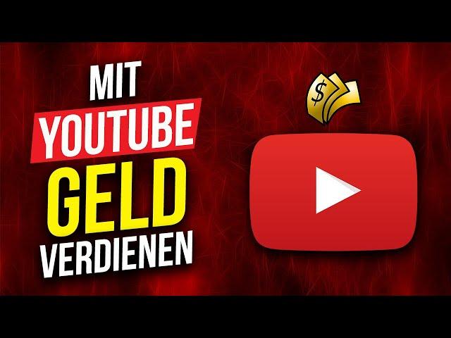 WIE MAN MIT YOUTUBE GELD VERDIENEN KANN | SCHRITT FÜR SCHRITT FÜR ANFÄNGER