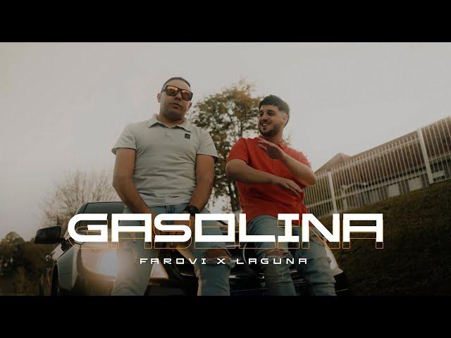 Gasolina - Farovi x Laguna (Video Oficial)