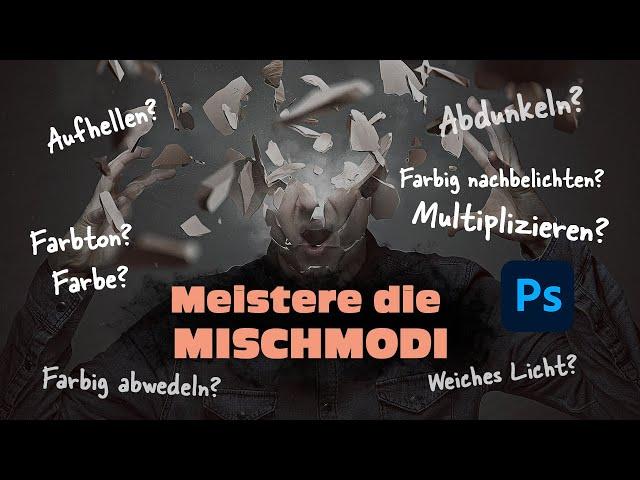 BLENDMODI in Photoshop: Endlich verständlich! Erklärung & Beispiele!