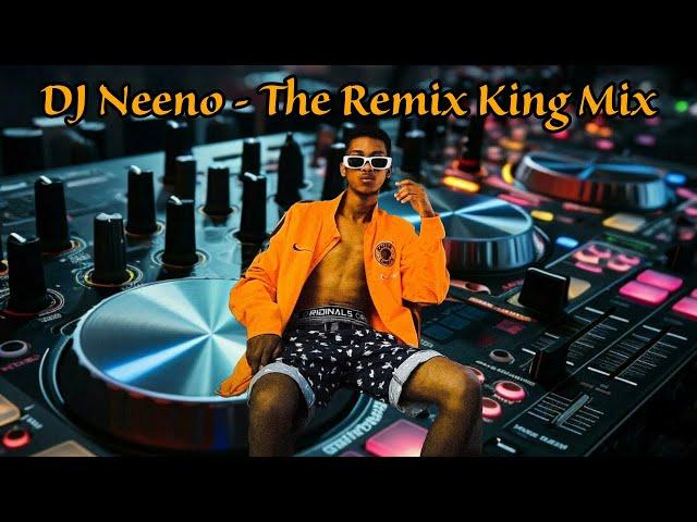 DJ Neeno - The Remix King Mix 2024 [VBR Records] Mixed By DJ KMA CPT