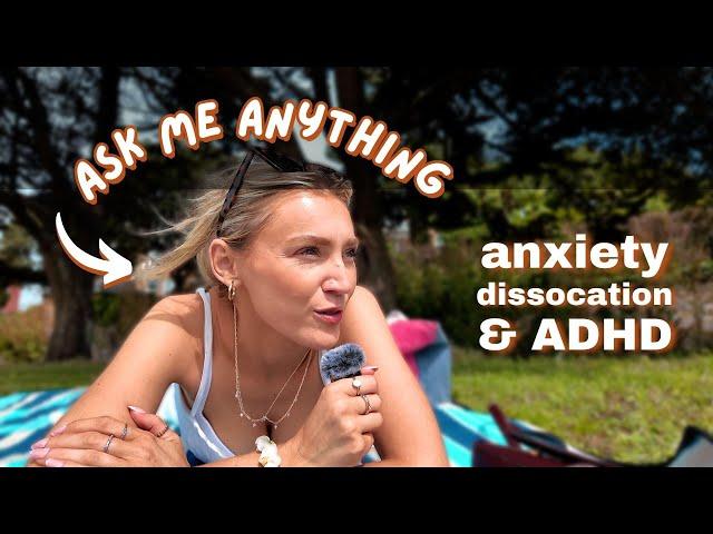 mental health, relationships & social anxiety: ask me anything 