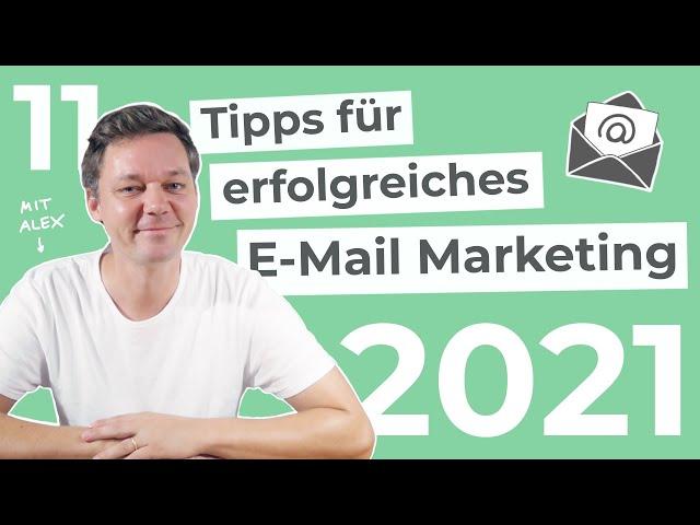 Mit Email Marketing zum Erfolg. 11 Tipps die du 2021 befolgen solltest