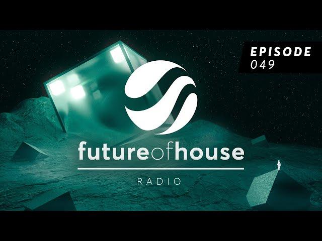 Future Of House Radio - Episode 049 - September 2024 Mix