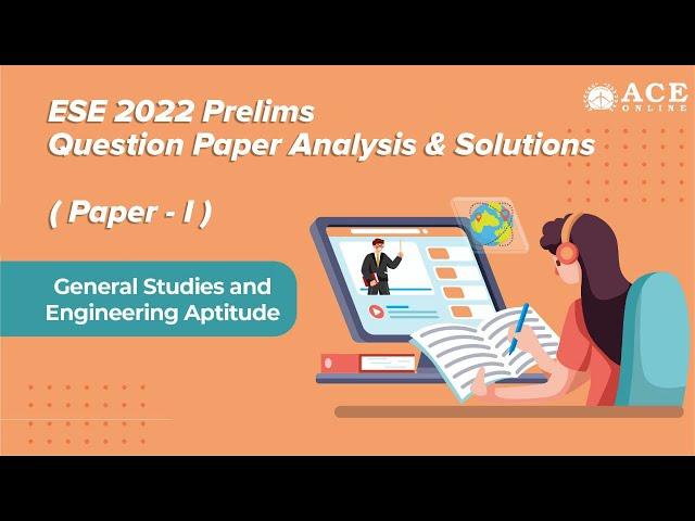 ESE 2022 Prelims Paper-1 | GS & Engineering Aptitude Paper Analysis & Solutions | ACE Online Live