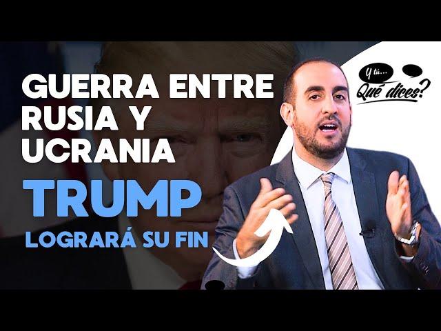 Trump logrará rápido acuerdo Rusia y Ucrania para poner fin a la guerra, dice Politólogo Jorge Saade