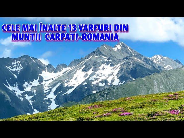 CEI MAI ÎNALȚI MUNȚI/VÂRFURI  DIN ROMANIA - MUNTII CARPATI #romania #muntiicarpati #mountains