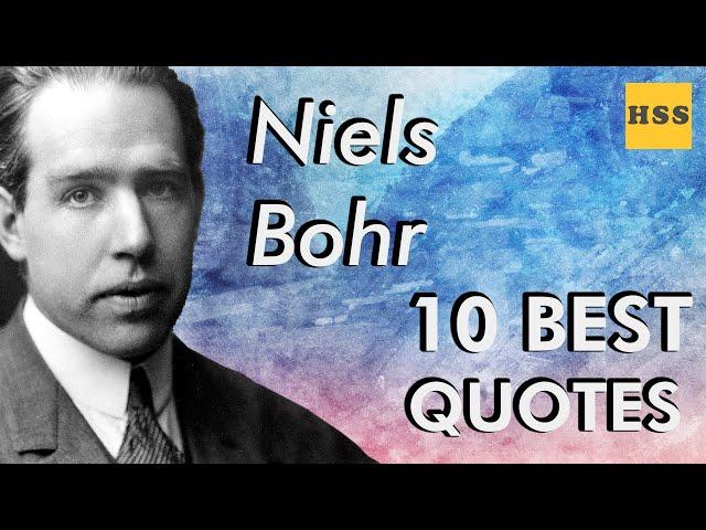 Decoding the Universe with Niels Bohr: Ten Quotes that Illuminate Quantum Reality