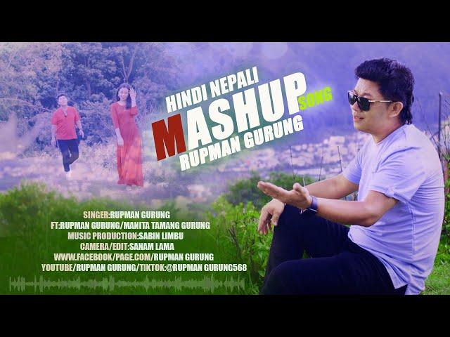 Hindi Nepali  Mashup Song || Kailash Gurung || ft - Kailash Gurung/Manita Tamang Gurung || 2021/2078