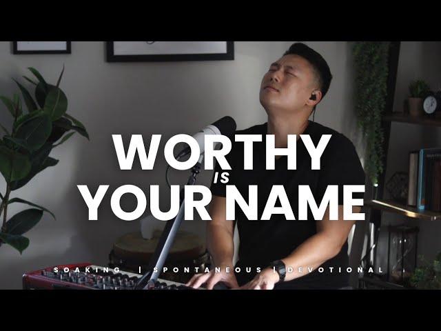 Worthy Is Your Name | Giving Glory To Jesus | Ykeys | Intimate Soaking Worship Session