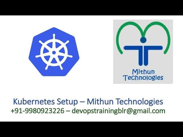 Kubernetes Setup AWS EC2 Ubuntu Using Kubeadm - Mithun Technologies - +91-9980923226