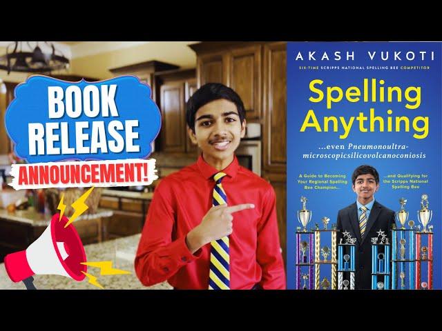Akash Vukoti Spelling Bee Preparation Book | SPELLING ANYTHING