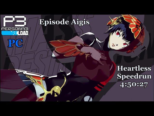 Persona 3 Reload Episode Aigis Speedrun PC - Heartless - 4:50:27 (WR as of 10/28/2024)