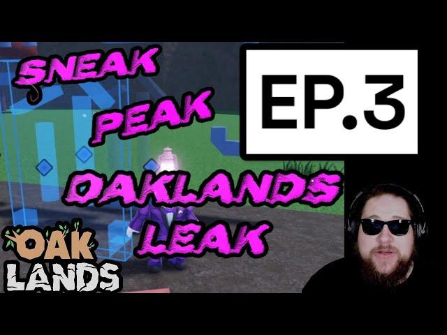 Sneak Peak Oaklands Leak EP.3 SPOL (OAKLANDS)