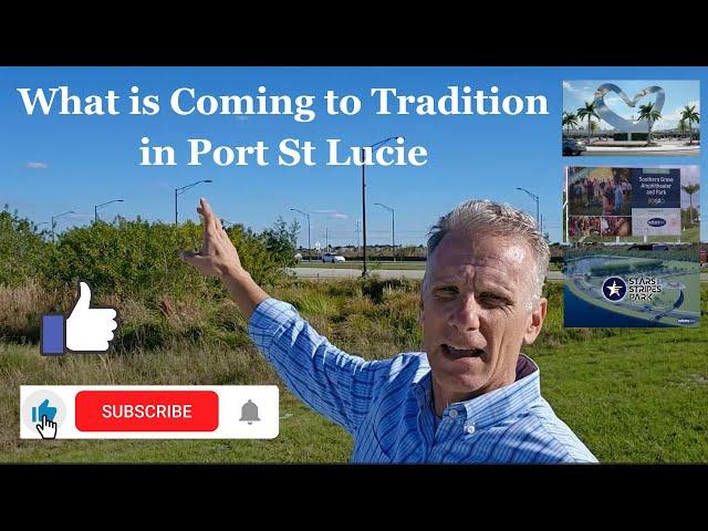 Coming to Tradition  Port St Lucie