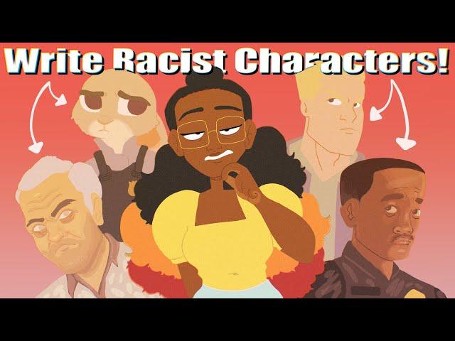 How to Write Racist Characters!