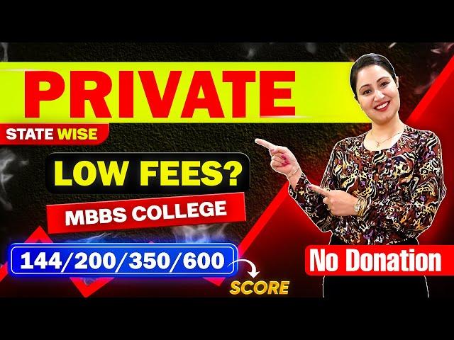 NEET 144 200 350 600 Marks MBBS Colleges? Private Medical College Fee & NEET Cut off 2025 State Wise