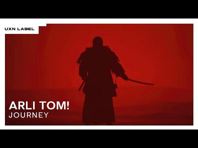 Arli Tom! - Journey [UXN Release]