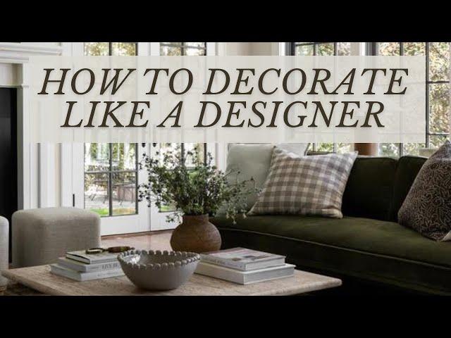 5 Tips for Decorating Like a Designer