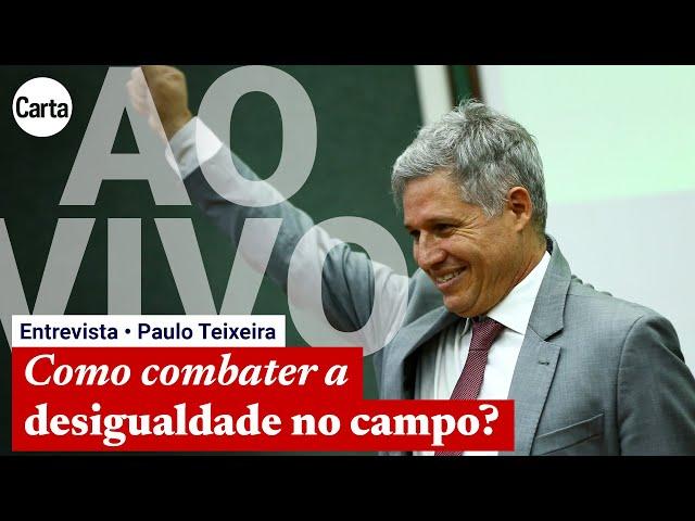 PAULO TEIXEIRA E A VOLTA DO DESENVOLVIMENTO AGRÁRIO COM LULA | Entrevista AO VIVO