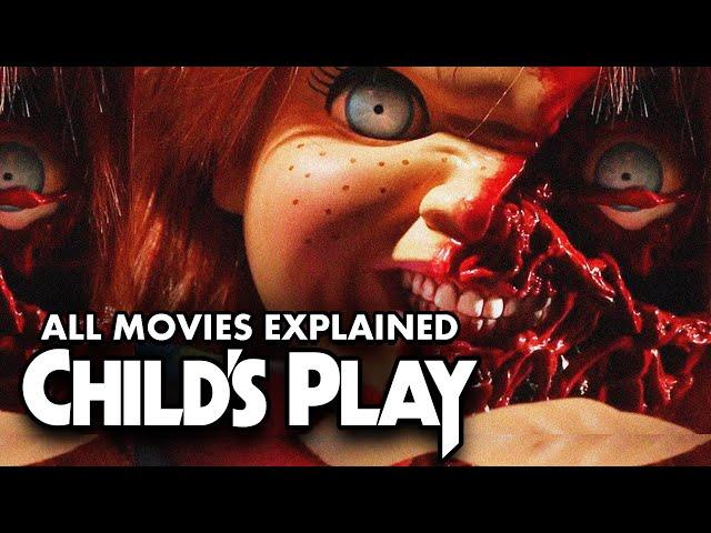 The CHILD'S PLAY Movies Accurately Explained