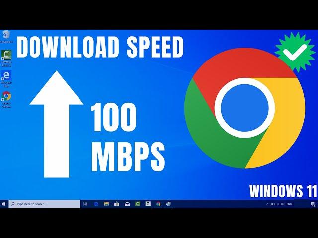 How to FIX Google Chrome Slow Download Speed in Windows 11