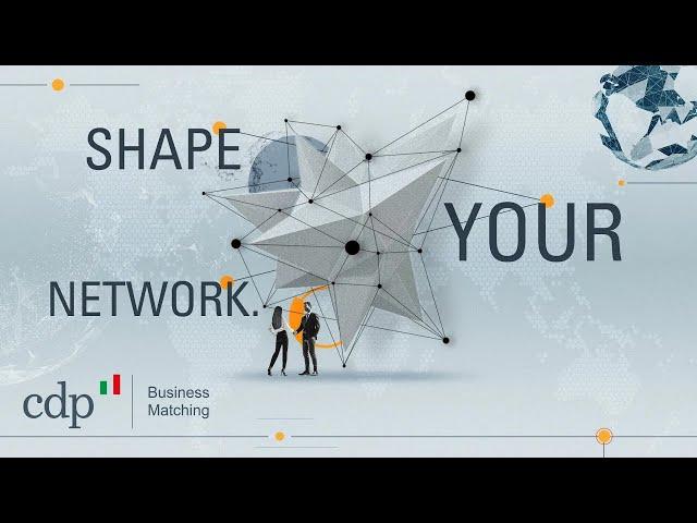 Join CDP Business Matching, the international network connecting Italian and foreign companies