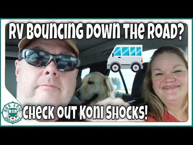 Best RV Suspension Upgrade?  Koni Shocks and Safe T Plus Steering Stabilizer! World's largest what?